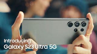 Galaxy S23 Ultra 5G: Official Introduction Film | Samsung Indonesia