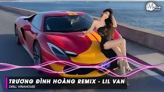 Trương Đình Hoàng Remix TikTok x Lil Van - Anh Vẫn Luôn Đợi Em Anh Chỉ Thương Mình Nàng Remix