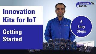 Innovate with Renesas Advanced (RA) Microcontrollers Kits in 5 Easy Steps