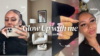 GLOW UP WITH ME - Birthday Maintenance Vlog | lashes, nails, hair & aesthetics 