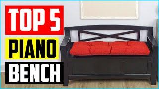 Top 5 Best Piano Bench Cushions in 2023