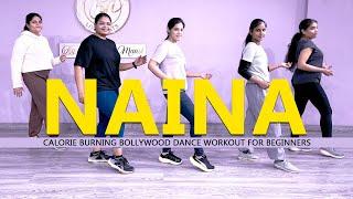 Naina - Dance Fitness | Calorie Burning Bollywood Workout for Beginners | Easy Steps-2024