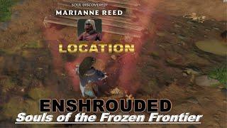 ENSHROUDED: Souls of the Frozen Frontier :EASY GUIDE To Locate Marianne Reed