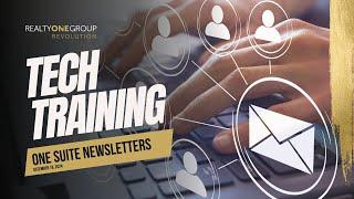 Tech Training: ONE Suite Newsletters | Realty ONE Group Revolution