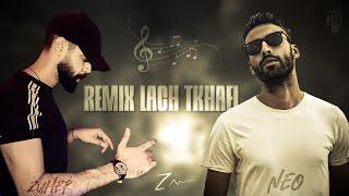 REMIX NEO - LACH TKHAFI - | (REAMEK BY ZUHER BEATS)