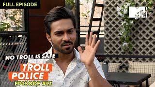 Salman Yusuff Khan Hits His Best Shot | Troll Police | Episode 13