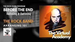 BEFORE THE END - ROCK BAND  ARRANGING 101