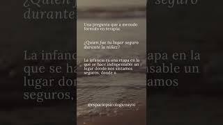 Lugar seguro en la infancia #amor #psicoterapiaonline #psicologia #psicologiaparalavida