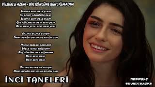 Dilber & Azem - Bir Gönlüne Ben Sığmadım (İnci Taneleri Dizi Müzikleri 8.Bölüm)