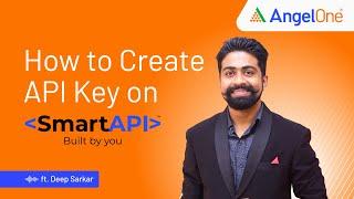 How to Create API Key on SmartAPI | Step By Step Guide | Angel One