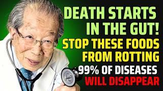 Japanese Doctor Warns: "Disease Starts In The Gut, Do This To Heal Most Diseases"