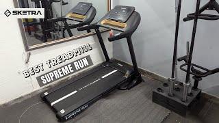 Sketra Supreme Run 2025: Best Treadmill For Running at home in India?