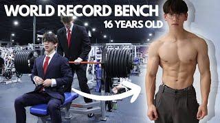 I Beat The *WORLD RECORD* Bench Press At 16 Years Old!