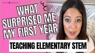 Surprises First Year Teaching Elementary STEM, Elementary STEM Coach Podcast Ep. 30