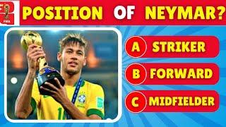 Neymar Quiz | How Much Do You Know About Neymar!!