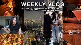 NYC VLOG | NEW OPPORTUNITIES + IM SO STRESSED + NEW FOOD SPOTS + VIBES, SHOPPING, EXPLORING & MORE!