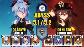 C0 Ganyu Freeze & C0 Hu Tao Double Geo | Spiral Abyss 5.2 | Genshin Impact 【原神】