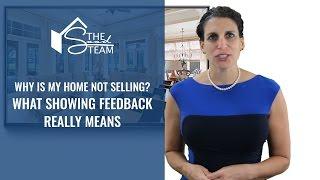 Why is my home not selling? What showing feedback really means