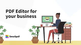 PDF Editor for your Business - Smallpdf