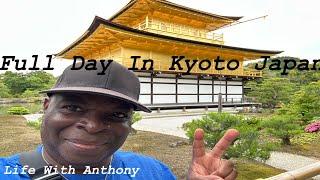 Life With Anthony | Full Day In Kyoto Japan  | Bamboo Forest | Golden Temple | Bulletin Train