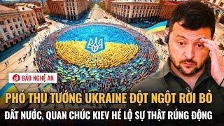 Phó Thủ tướng Ukraine đột ngột rời bỏ đất nước, quan chức Kiev hé lộ sự thật rúng động