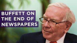 Why Warren Buffett says the newspaper business is 'toast'