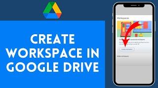 How to Create Workspace in Google Drive | Set Up a New Workspace in Google Drive 2024?