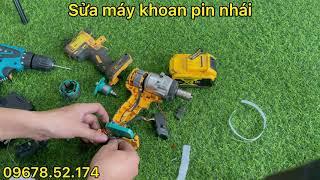 Cách Sửa Máy Khoan Pin Loại Một, Loại Hai Lỗi Siết Bulong Dewalt Không Chổi Than Lỗi Không Chạy Kêu