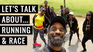 Let's Talk About...Running and Race | Experiences Of The Running Community
