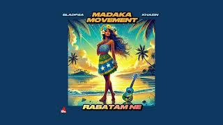 Rabatam Ne (Official Audio) - Madaka Movement (Blad P2A & Khazin)