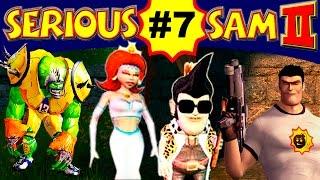 Serious Sam 2: Дракон Похитил Принцессу, Часть 7 (ВСЕ СЕКРЕТЫ) Крутой Сэм 2 прохождение