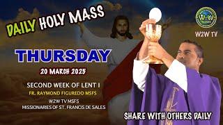 THURSDAY HOLY MASS | 20 MARCH 2025 | SECOND WEEK OF LENT I by Fr  Raymond MSFS #holymass #mass #lent