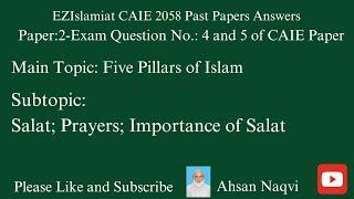 Salat; prayers; Importance of Salat for Muslims; Five Pillars; P2, Q4 CAIE O level 2058; Video 23