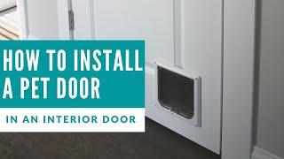 How to Install a Pet Door in an Interior Door