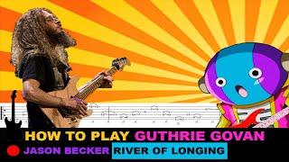 How to play | Guthrie Govan's solo - River of Longing Jason Becker / TAB Tutorial