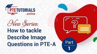 Easy Method: Solve Repeated Describe Image in PTE Speaking [Part 1]