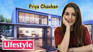 Priya Chauhan Lifestyle, House, Biography, Boyfriend, networth, & more