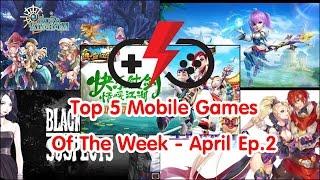 Top 5 Mobile Games Of The Week - April Ep.2 By Superplay