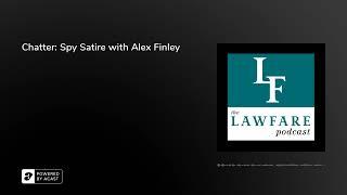 Chatter: Spy Satire with Alex Finley