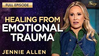 BE HEALED! Powerful Steps to Overcome the Pain of Your Past | Jennie Allen | Praise on TBN