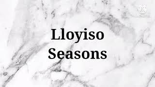 Lloyiso - Seasons (Instrumental & Lyrics)