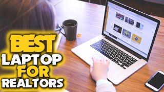 Best Laptop For Realtors | Top Laptop For Realtors 2024 | Top Laptop For Real Estate Agents in 2024