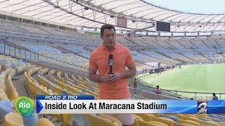 Road to Rio: Inside look at Maracana Stadium