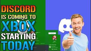 XBOX: Has Did It! DISCORD Is Coming To XBOX Starting TODAY! Here's Everything We Know So Far!