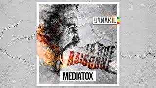  Danakil - Mediatox [Official Audio]