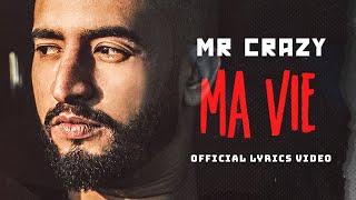 MR CRAZY - MA VIE (Lyrics Music Video) | 2022 | مستر كريزي - مافي