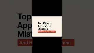 10 Job Application Mistakes That COST You The Job