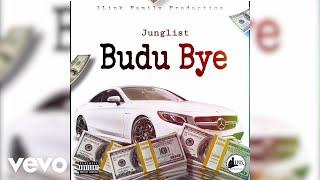 Junglist - Budu Bye (Official Audio)