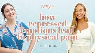 How Repressed Emotions Lead To Physical Pain with Sarah Black