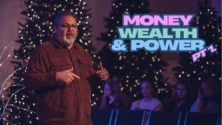 Money, Wealth, and Power (Part 1) - 1/5/2025 - River Valley Christian Church, Lake Elmo MN